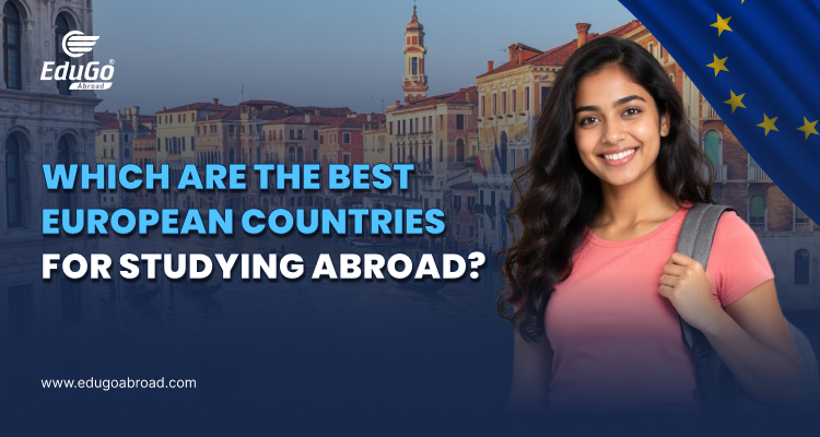 Which are the best European countries for studying abroad
