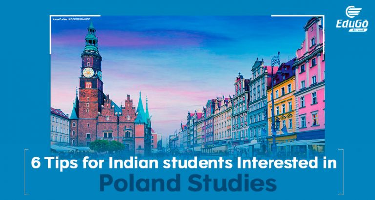 6-tips-for-indian-students-interested-in-poland-studies-edugo-abroad