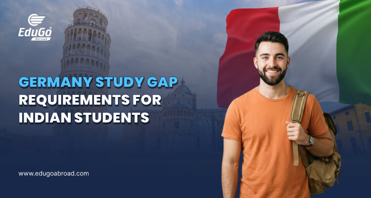 Germany Study Gap Requirements for Indian Students