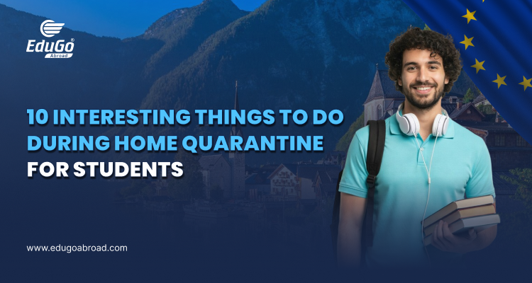 10 Interesting Things To Do During Home Quarantine