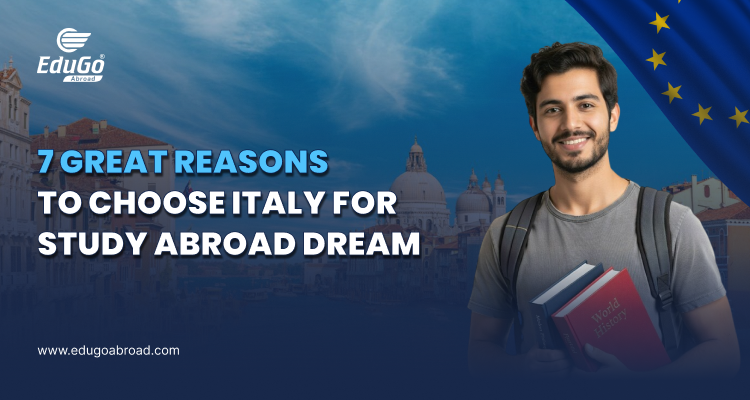 7 Great Reasons To Choose Italy For Study Abroad Dream