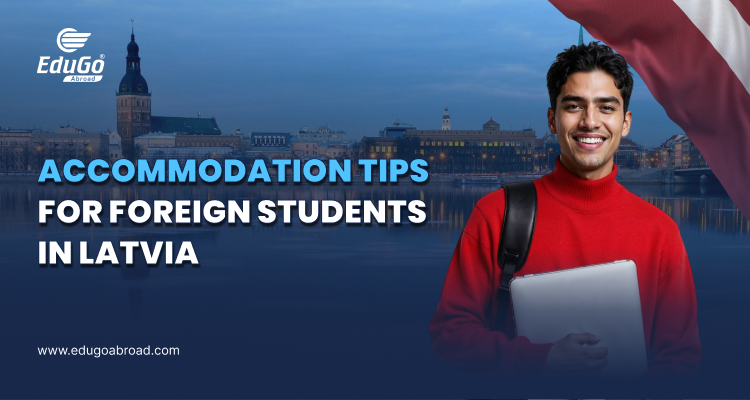 Accommodation Tips For Foreign Students In Latvia