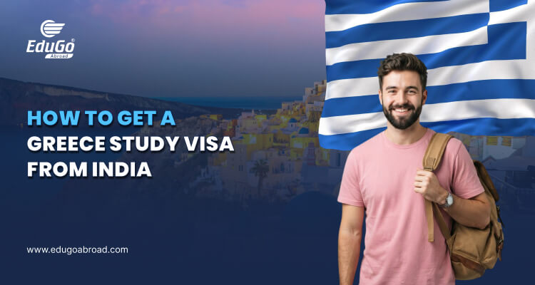 How to Get a Greece Study Visa from India
