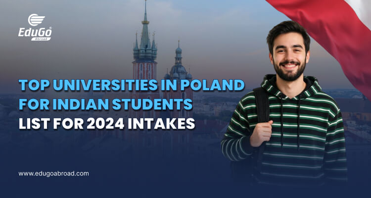 Top Universities In Poland For Indian Students List For 2024 Intakes