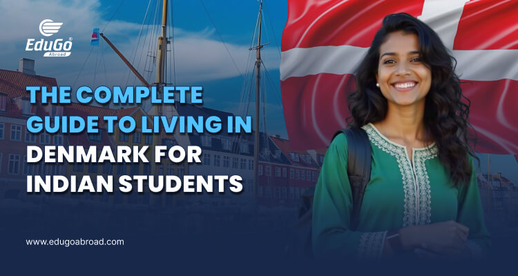 The Complete Guide to Living in Denmark for Indian Students