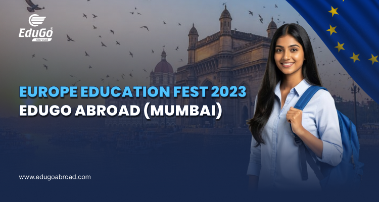 Europe Education Fest 2023 Edugo Abroad