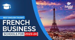 Best English Taught French Business Schools For 2024-25