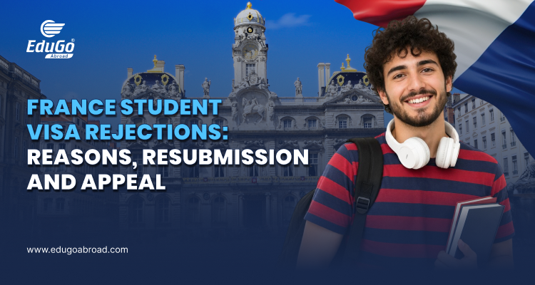 France Student Visa Rejections Reasons, Resubmission and Appeal Thumbnail
