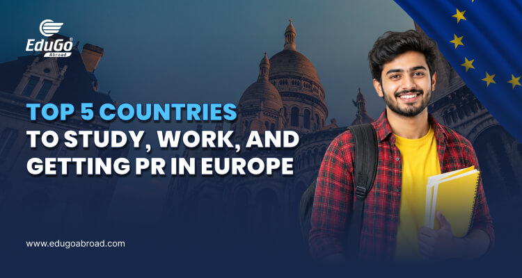 Top 5 Countries to Study, Work, and Getting PR in Europe Thumbnail