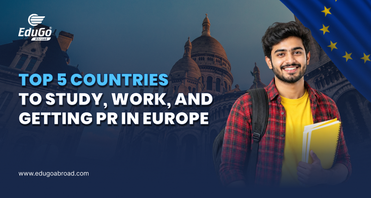 Top 5 Countries to Study, Work, and Getting PR in Europe Thumbnail