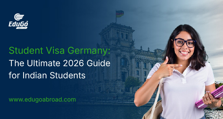Student Visa Germany: Student Visa Germany: The Ultimate 2026 Guide for Indian Students The Ultimate 2026 Guide for Indian Students