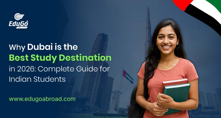 Why Dubai is tha Best Study Destination
