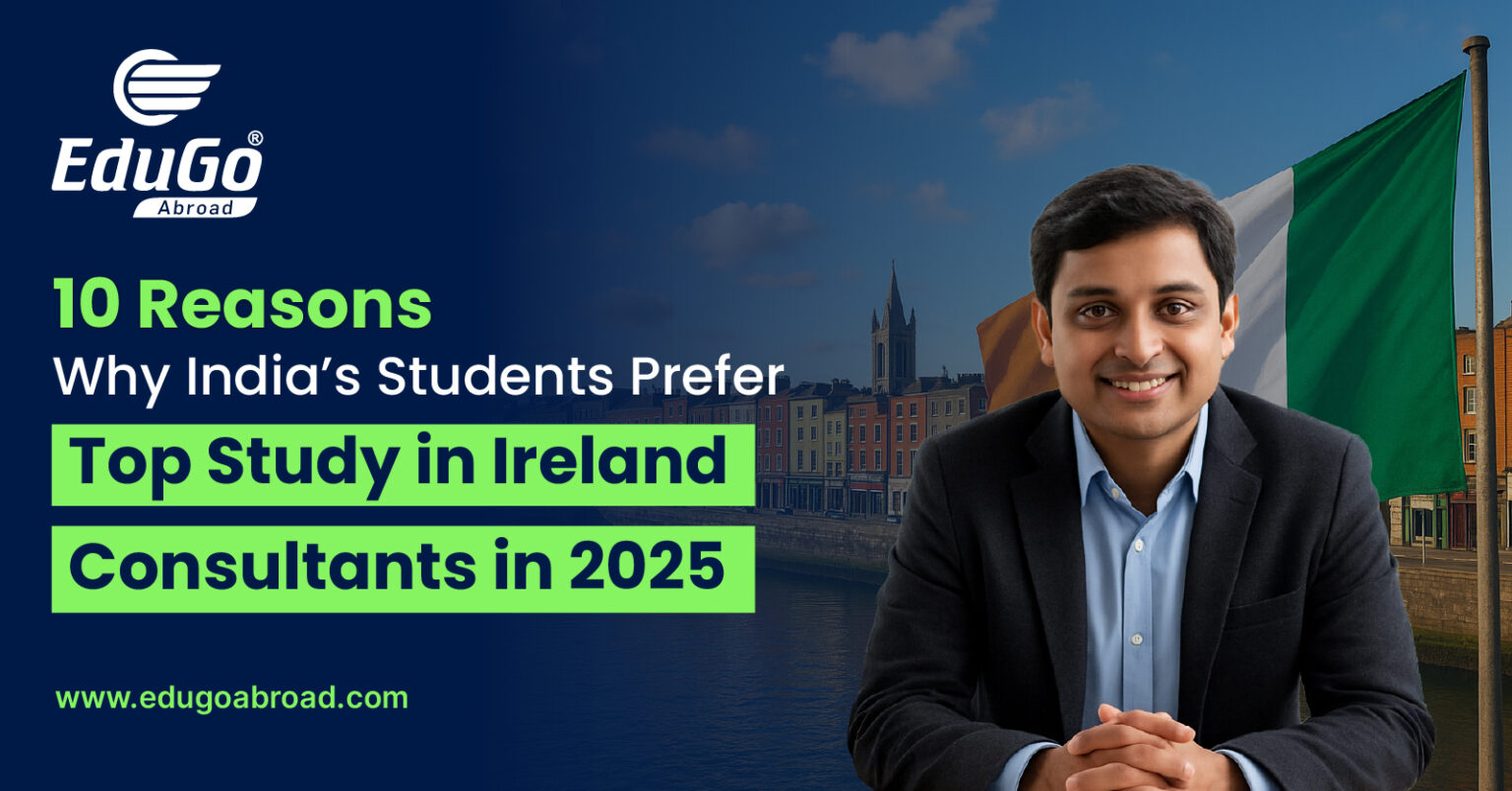 10 Reasons Why Indian Students Choose Top Study in Ireland