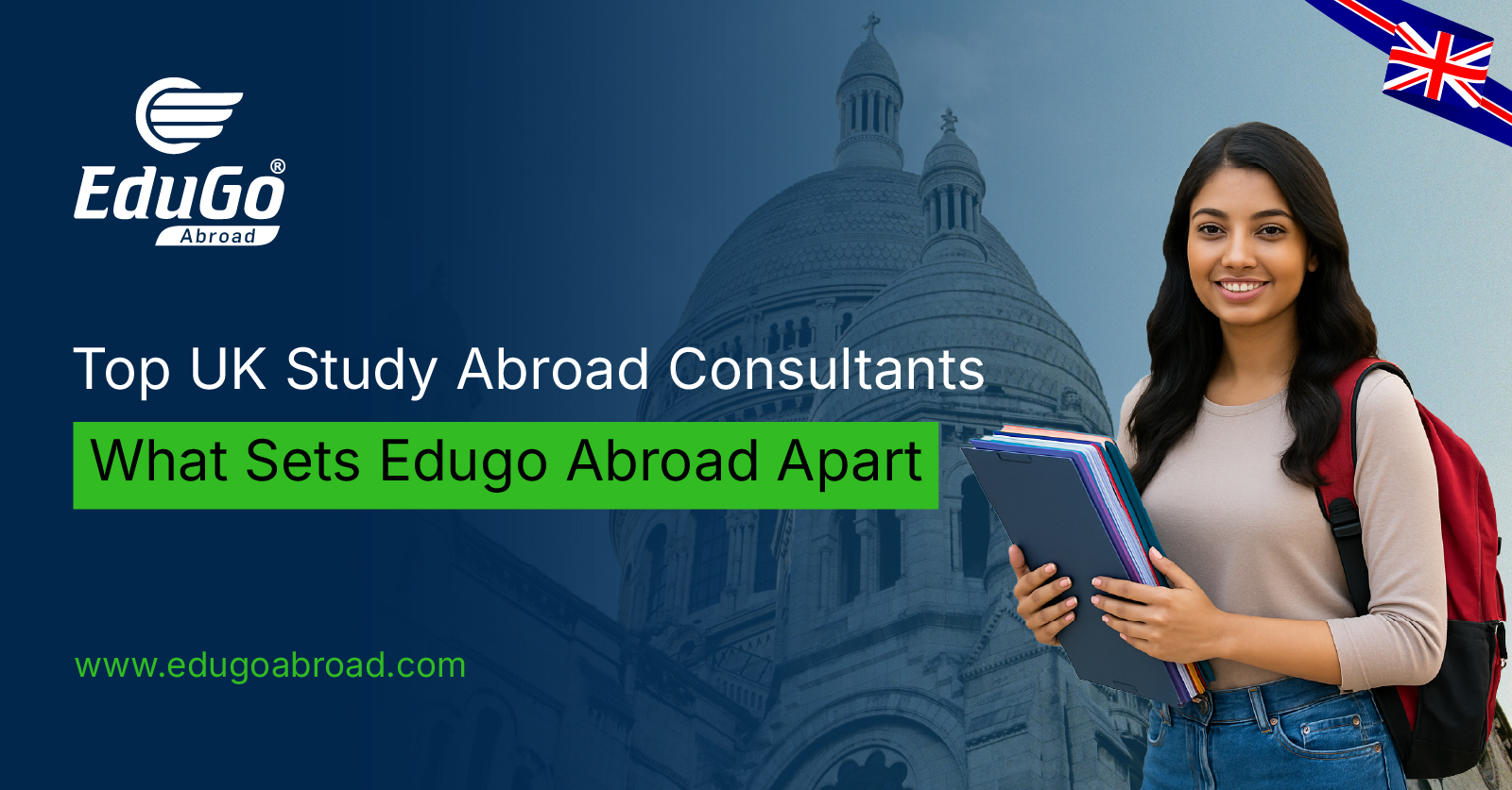 Top UK Study Abroad Consultants What Sets Edugo Abroad Apart Featured