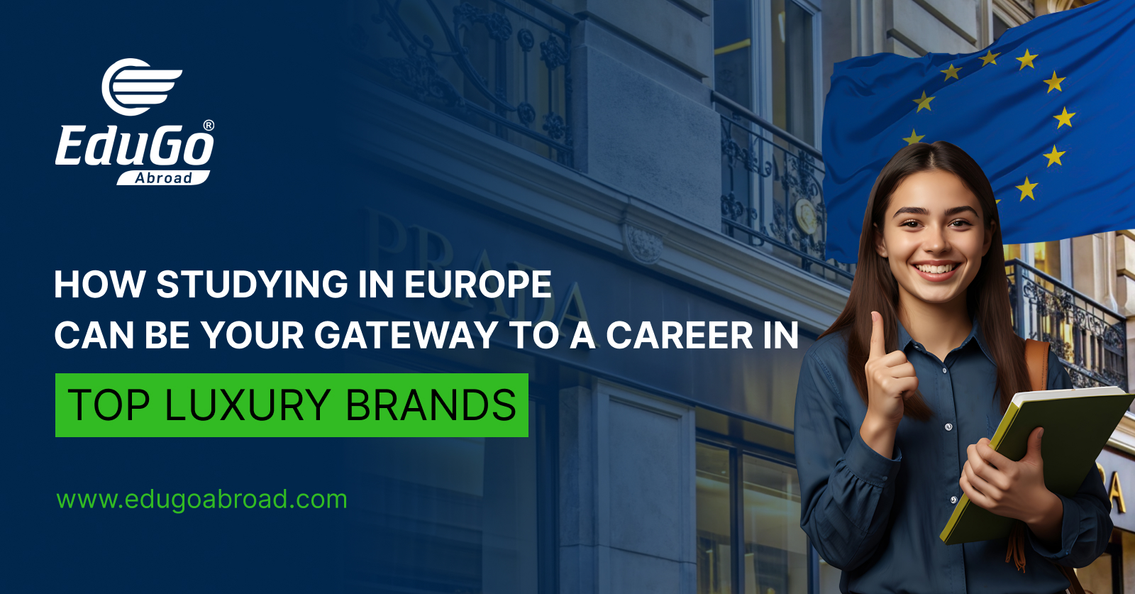 How Studying in Europe Can Be Your Gateway to a Career in Top Luxury Brands Featured