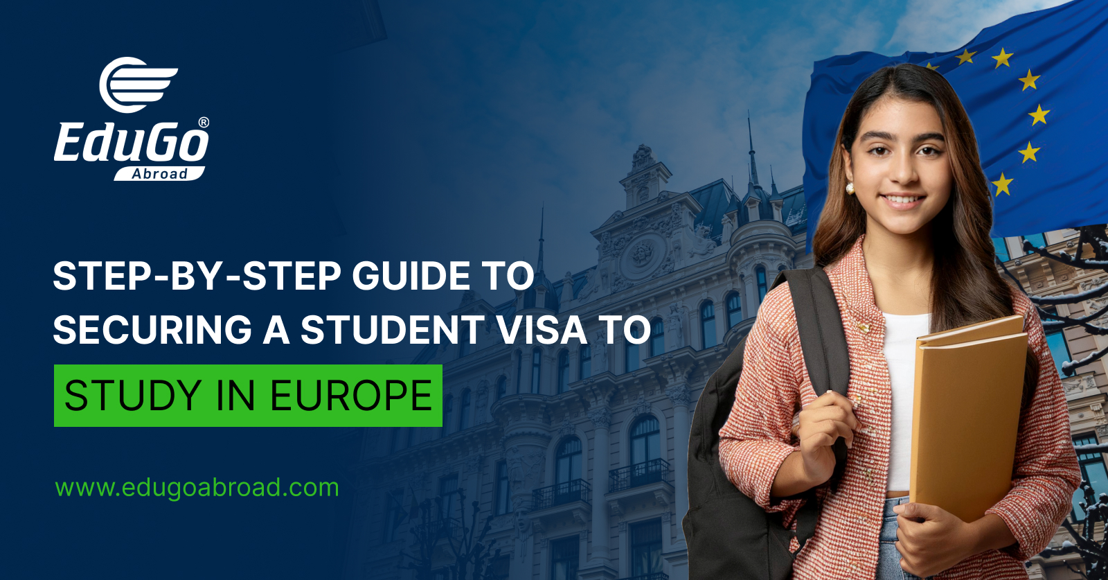 Step‑by‑Step Guide to Securing a Student Visa to Study in Europe Featured