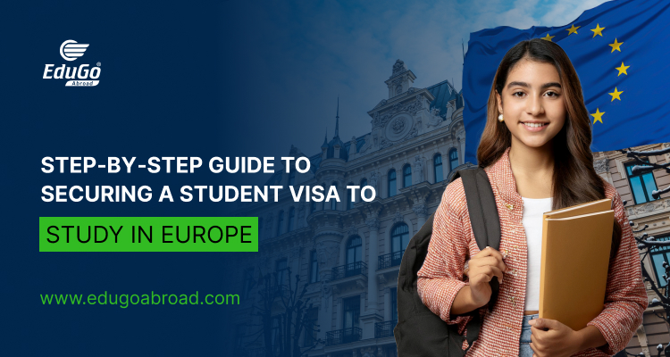 Step‑by‑Step Guide to Securing a Student Visa to Study in Europe THN