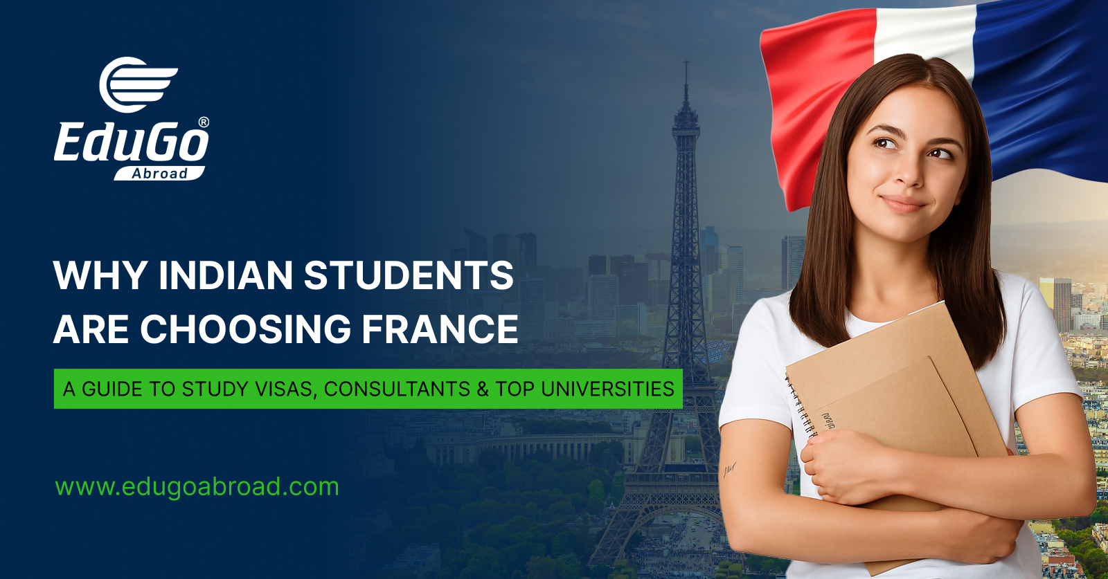 Why Indian Students Are Choosing France: A Guide to Study Visas, Consultants & Top Universities
