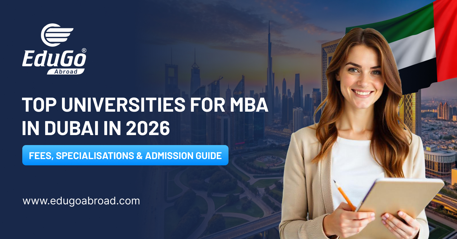 Top Universities for MBA in Dubai in 2026: Fees, Specialisations & Admission Guide