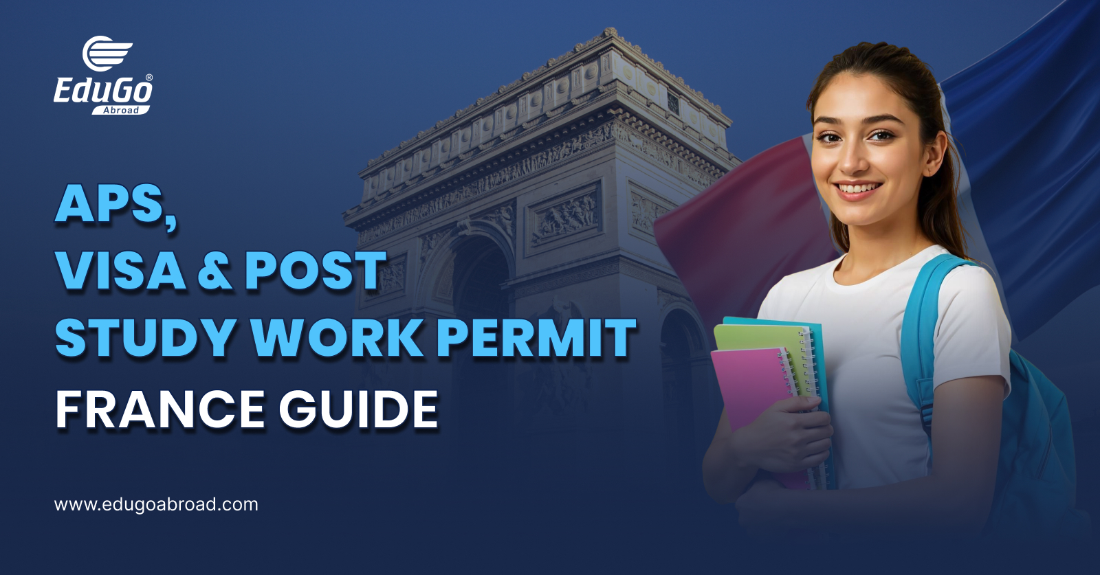 APS, Visa & Post Study Work Permit France Guide Featured